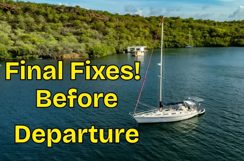 Final Fixes Before Departure